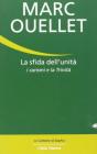 La sfida dell'unit�. I carismi e la Trinit�