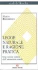 Legge naturale e ragione pratica. Una visione tomista dell'autonomia morale