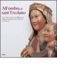 All'ombra di Sant'Ercolano. Sculture lignee tra Medioevo e Rinascimento nella diocesi di Puglia