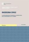 Rassegna civile. La giurisprudenza pi� recente e significativa per la redazione di atti e pareri