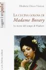 La cucina golosa di Madame Bovary