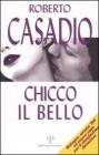 Chicco il Bello