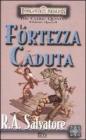 La fortezza caduta. The Cleric Quintet. Forgotten Realms vol.4