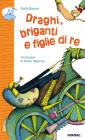 Draghi briganti e figlie di re