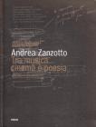 Andrea Zanzotto. Tra musica, cinema e poesia Andrea Zanzotto. Tra musica, cinema e poesia