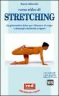 Corso video di stretching. Con videocassetta