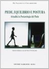 Piede, equilibrio e postura. Attualit� in posturologia del piede