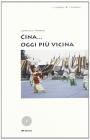 Cina... oggi pi� vicina