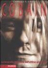 Cobain. La biografia definitiva dell'ultimo eroe rock Cobain. La biografia definitiva dell'ultimo eroe rock