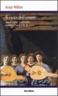 Il canto dell'essere. Analizzare, costruire, armonizzare con la voce Il canto dell'essere. Analizzare, costruire, armonizzare con la voce