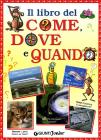 Il libro del come, quando e perch�