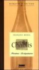 Chablis. Il territorio. La degustazione. Ritratto di un vino