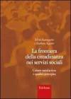 La frontiera della cittadinanza nei servizi sociali. Citizen satisfaction e qualit� percepita