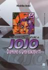Diamond is unbreakable. Le bizzarre avventure di Jojo vol.28