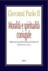 Moralit� e spiritualit� coniugale. Riflessioni sull'enciclica Humanae Vitae
