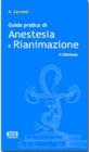 Guida pratica di anestesia e rianimazione Guida pratica di anestesia e rianimazione