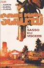 Il sasso nelle viscere. Scalped vol.4