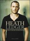 Heath Ledger. La stella oscura di Hollywood Heath Ledger. La stella oscura di Hollywood