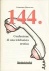 144. Confessioni di una telefonista erotica