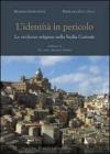 L' identit� in pericolo. Le credenze religiose nella Sicilia centrale