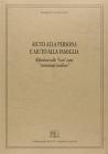 Aiuto alla persona e aiuto alla famiglia. Riflessioni sulla �cura� come �esistenziale familiare�