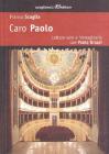 Caro Paolo. Lettere vere e immaginarie con Paolo Grassi
