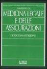 Compendio di medicina legale e delle assicurazioni