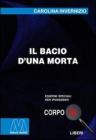 Il bacio d'una morta. Ediz. per ipovedenti