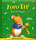 Topo Tip dice le bugie Topo Tip dice le bugie