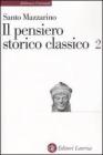 Il pensiero storico classico vol.2