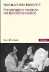 Personaggio e romanzo nel Novecento italiano