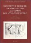 Architetti e ingegneri militari italiani all'estero vol.2