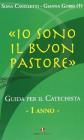 Io sono il buon pastore. Guida per il catechista