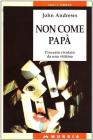 Non come papà. L'incesto rivelato da una vittima Non come papà. L'incesto rivelato da una vittima