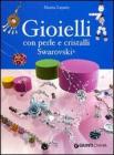 Gioielli con perle e cristalli Swarovski Gioielli con perle e cristalli Swarovski