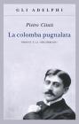 La colomba pugnalata. Proust e la �Recherche�