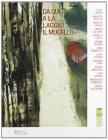 Da qui a l�... laggi�! Il mugello