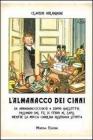 L' almanacco dei cinni. Da ambarabacciccicoc� a zoppo galletto, passando dal fil di ferro al lapis, mentre la mucca carolina osservava stupita