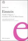Einstein. �Sottile � il Signore...�. La scienza e la vita di Albert Einstein