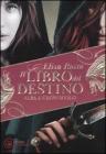 Il libro del destino. Alba e crepuscolo