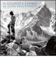 Il gigante e l'uomo. La sfida dell'Everest
