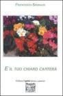 E il tuo chiaro canter�