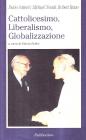 Cattolicesimo, Liberalismo, Globalizzazione