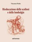 Rieducazione delle scoliosi e delle lombalgie Rieducazione delle scoliosi e delle lombalgie
