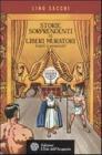 Storie sorprendenti di liberi muratori (certi e presunti)