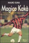 Magico Kaką Magico Kaką