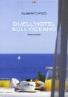 Quell'hotel sull'oceano