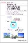 Energie rinnovabili e domotica. Controlli ed ecosostenibilit� nelle Zeb (Zero Energy Building), risparmio energetico, Esco (Energy Service Company)