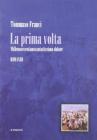 La prima volta. Millenovecentonovantottesimo dolore
