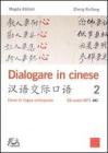Dialogare in cinese 2. Corso di lingua colloquiale. Con CD Audio